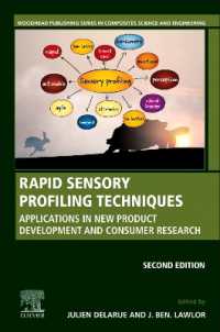Rapid Sensory Profiling Techniques : Applications in New Product Development and Consumer Research (Woodhead Publishing Series in Food Science, Technology and Nutrition) （2ND）