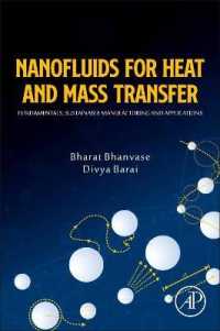 Nanofluids for Heat and Mass Transfer : Fundamentals, Sustainable Manufacturing and Applications