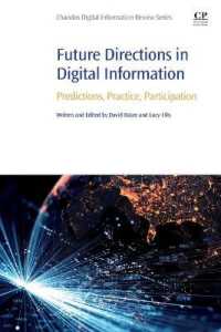 Future Directions in Digital Information : Predictions, Practice, Participation (Chandos Digital Information Review)