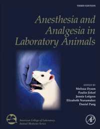 Anesthesia and Analgesia in Laboratory Animals (American College of Laboratory Animal Medicine) （3RD）