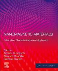 ナノ磁性材料<br>Nanomagnetic Materials : Fabrication, Characterization and Application (Micro & Nano Technologies)