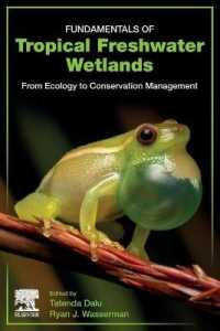 Fundamentals of Tropical Freshwater Wetlands : From Ecology to Conservation Management