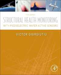 Structural Health Monitoring with Piezoelectric Wafer Active Sensors : with Piezoelectric Wafer Active Sensors （3RD）