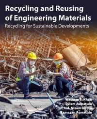 Recycling and Reusing of Engineering Materials : Recycling for Sustainable Developments