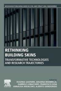 Rethinking Building Skins : Transformative Technologies and Research Trajectories (Woodhead Publishing Series in Civil and Structural Engineering)