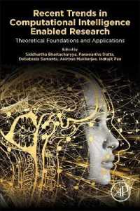Recent Trends in Computational Intelligence Enabled Research : Theoretical Foundations and Applications