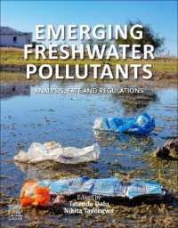 Emerging Freshwater Pollutants : Analysis, Fate and Regulations