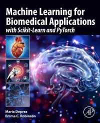 Machine Learning for Biomedical Applications : With Scikit-Learn and PyTorch