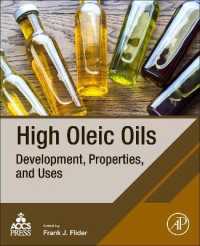 High Oleic Oils : Development, Properties, and Uses