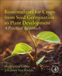 Biostimulants for Crops from Seed Germination to Plant Development : A Practical Approach