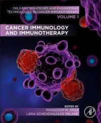 Cancer Immunology and Immunotherapy : Volume 1 of Delivery Strategies and Engineering Technologies in Cancer Immunotherapy