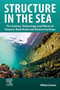 Structure in the Sea : The Science, Technology and Effects of Purpose-Built Reefs and Related Surfaces