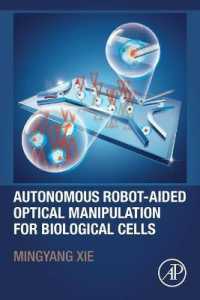 自律型ロボットによる生体細胞の光学的操作<br>Autonomous Robot-Aided Optical Manipulation for Biological Cells