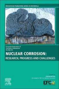 Nuclear Corrosion : Research, Progress and Challenges (European Federation of Corrosion (Efc) Series)