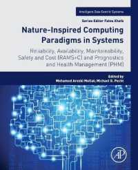 Nature-Inspired Computing Paradigms in Systems : Reliability, Availability, Maintainability, Safety and Cost (RAMS+C) and Prognostics and Health Management (PHM) (Intelligent Data-centric Systems)