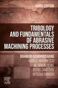Tribology and Fundamentals of Abrasive Machining Processes （3RD）