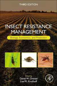 害虫抵抗性管理（第３版）<br>Insect Resistance Management : Biology, Economics, and Prediction （3RD）