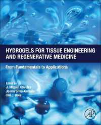 Hydrogels for Tissue Engineering and Regenerative Medicine : From Fundamentals to Applications