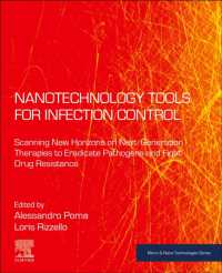 Nanotechnology Tools for Infection Control : Scanning New Horizons on Next-Generation Therapies to Eradicate Pathogens and Fight Drug Resistance (Micro & Nano Technologies)