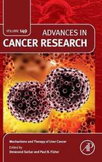 肝臓癌のメカニズムの治療法<br>Mechanisms and Therapy of Liver Cancer (Advances in Cancer Research)