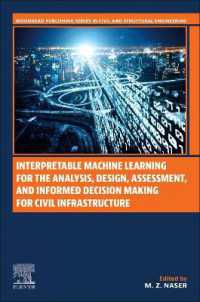 Interpretable Machine Learning for the Analysis, Design, Assessment, and Informed Decision Making for Civil Infrastructure (Woodhead Publishing Series in Civil and Structural Engineering)