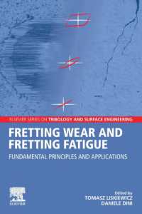 Fretting Wear and Fretting Fatigue : Fundamental Principles and Applications (Elsevier Series on Tribology and Surface Engineering)