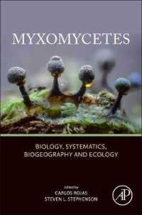 粘菌：生物学・分類学・生物地理学・生態学（第２版）<br>Myxomycetes : Biology, Systematics, Biogeography and Ecology （2ND）