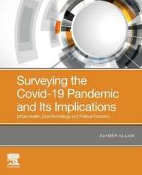 COVID-19パンデミックとその含意：都市保健・データ技術・政治経済学<br>Surveying the Covid-19 Pandemic and Its Implications : Urban Health, Data Technology and Political Economy
