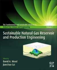 Sustainable Natural Gas Reservoir and Production Engineering (The Fundamentals and Sustainable Advances in Natural Gas Science and Eng)
