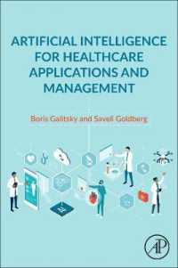 Artificial Intelligence for Healthcare Applications and Management