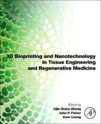3D Bioprinting and Nanotechnology in Tissue Engineering and Regenerative Medicine （2ND）