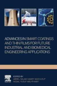 Advances in Smart Coatings and Thin Films for Future Industrial and Biomedical Engineering Applications