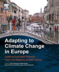 Adapting to Climate Change in Europe : Exploring Sustainable Pathways from Local Measures to Wider Policies