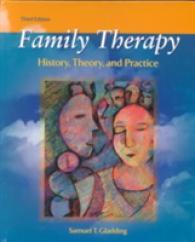 Family Therapy : History, Theory, and Practice （3TH）