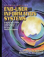 End-User Information Systems : Implementing Individual and Work Group Technologies （2 SUB）