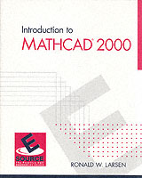 Introduction to Mathcad 2000 (Esource--the Prentice Hall Engineering Source)