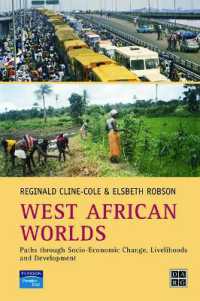 West African Worlds : Paths through Socio-Economic Change, Livelihoods and Development (Developing Areas Research Group)