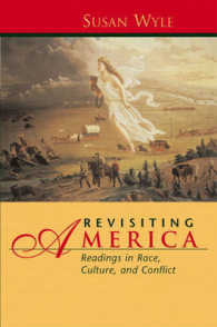 Revisiting America : Readings in Race, Culture, and Conflict