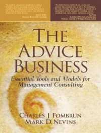 The Advice Business : Essential Tools and Models for Management Consulting