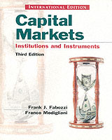 Ｆ．Ｊ．ファボッツィ著／資本市場：制度と商品（第３版・テキスト）<br>Capital Markets 3/e （3rd）