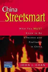 China Streetsmart : What You Must Know to Be Effective and Profitable in China