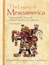 The Legacy of Mesoamerica : History and Culture of a Native American Civilization （2ND）