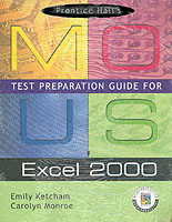 Prentice Hall Mous Test Preparation Guide for Excel 2000 （PAP/CDR）