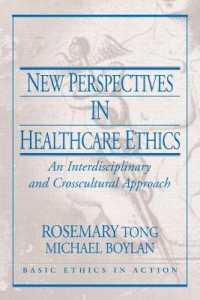New Perspectives in Healthcare Ethics : An Interdisciplinary and Crosscultural Approach