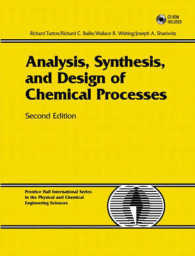 Analysis, Synthesis and Design of Chemical Processes （2 HAR/CDR）