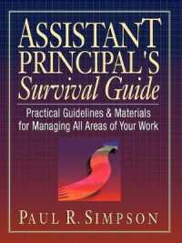 Assistant Principal's Survival Guide : Practical Guidelines & Materials for Managing All Areas of Your Work （SPI）