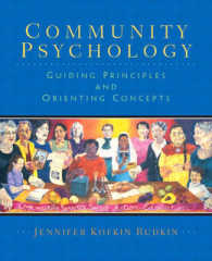 Community Psychology : Guiding Principles and Orienting Concepts