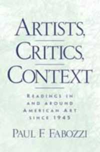 Artists, Critics, Context: Readings in and Around American Art Since 1945