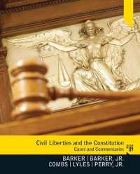 Civil Liberties and the Constitution : Cases and Commentaries （9TH）