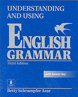 Understanding and Using English Grammar : With Answer Key （3TH）